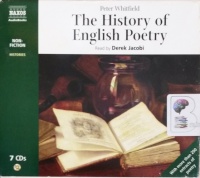 The History of English Poetry written by Peter Whitfield performed by Derek Jacobi on CD (Unabridged)